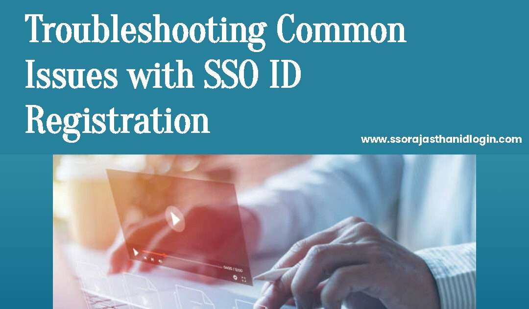 Create Sso Id In Rajasthan Common Issues