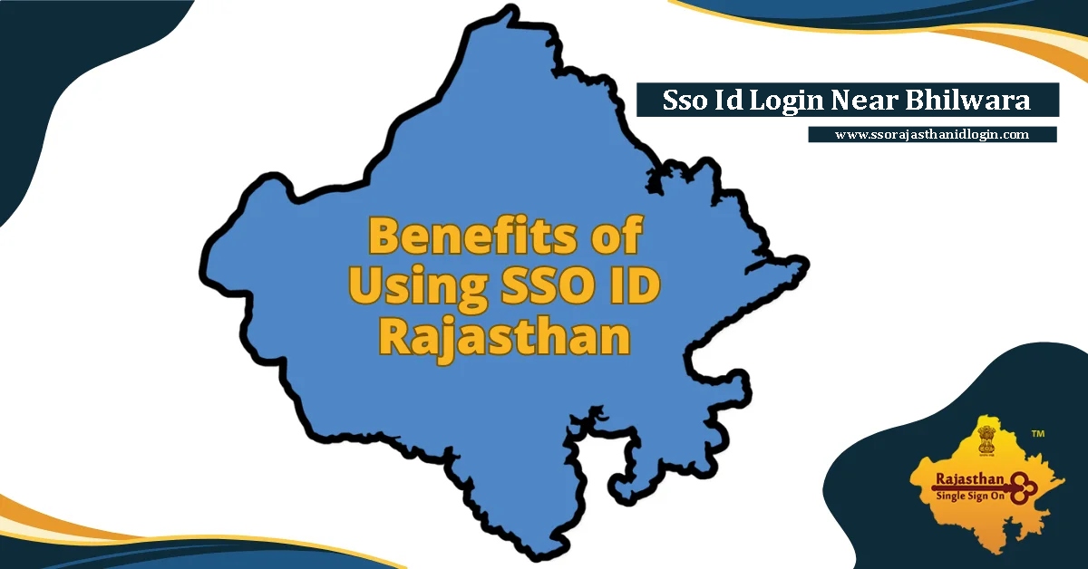 Sso Id Login Near Bhilwara Benefits