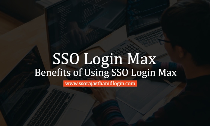 SSO LOGIN MAX Benefits